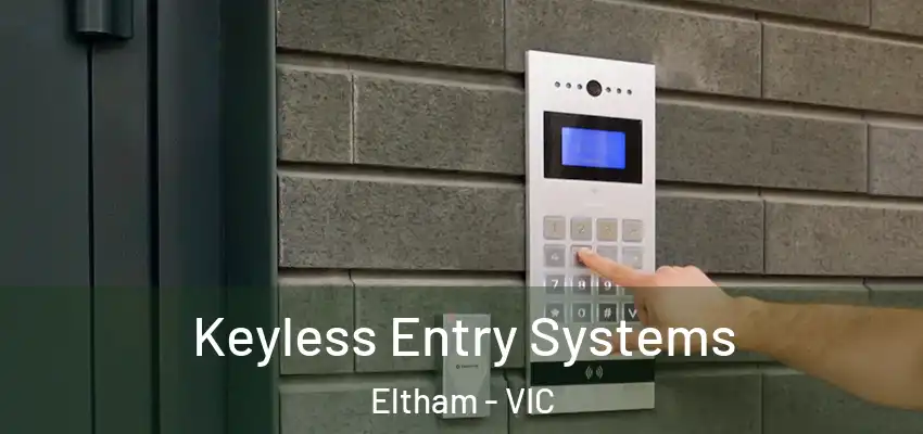 Keyless Entry Systems Eltham - VIC
