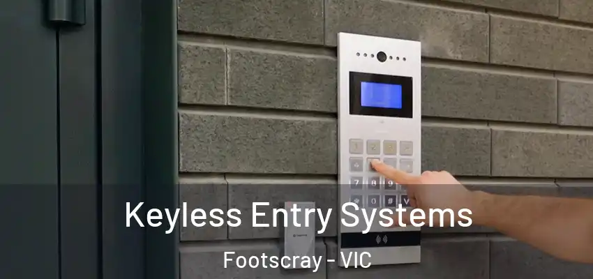 Keyless Entry Systems Footscray - VIC
