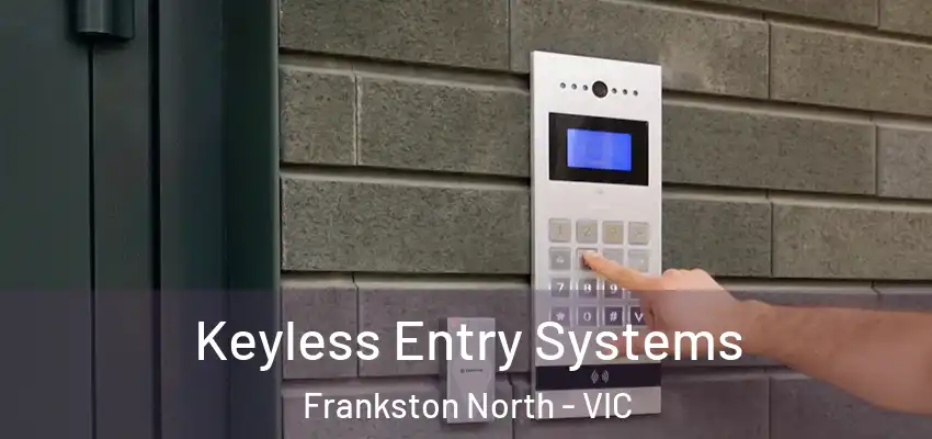 Keyless Entry Systems Frankston North - VIC