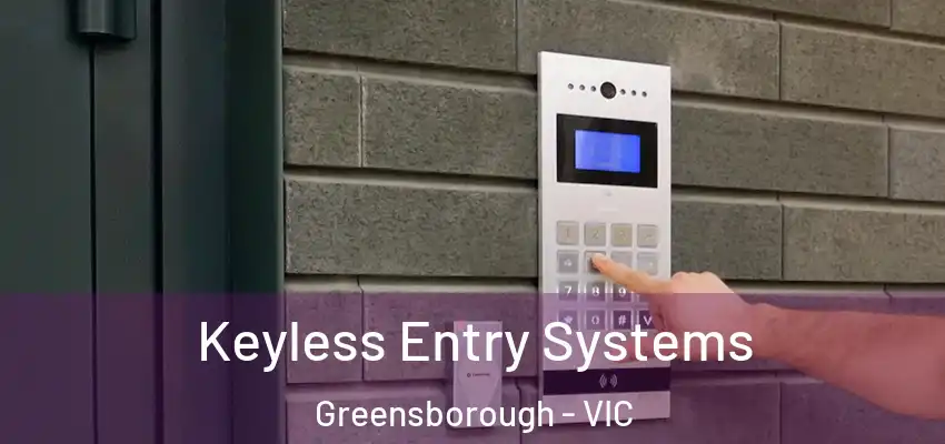 Keyless Entry Systems Greensborough - VIC