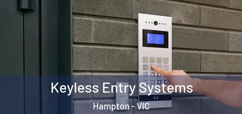 Keyless Entry Systems Hampton - VIC