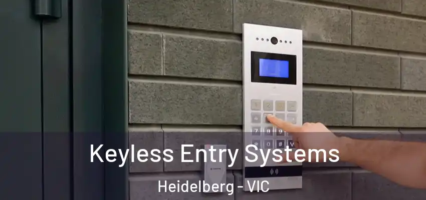 Keyless Entry Systems Heidelberg - VIC
