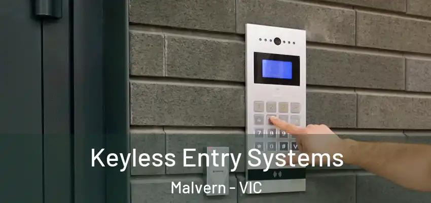 Keyless Entry Systems Malvern - VIC