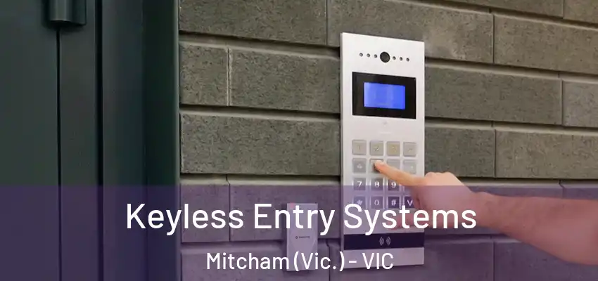 Keyless Entry Systems Mitcham (Vic.) - VIC