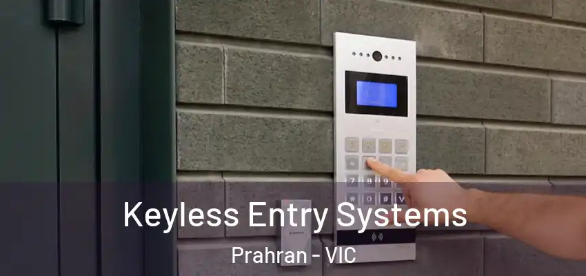 Keyless Entry Systems Prahran - VIC