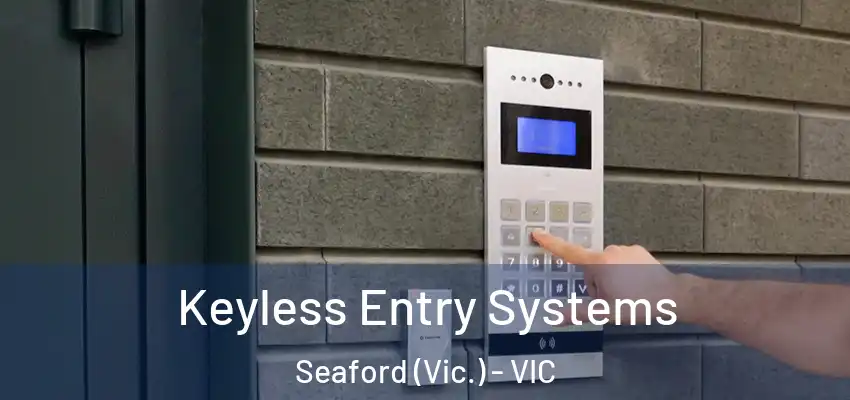 Keyless Entry Systems Seaford (Vic.) - VIC