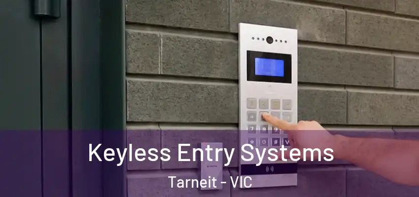 Keyless Entry Systems Tarneit - VIC