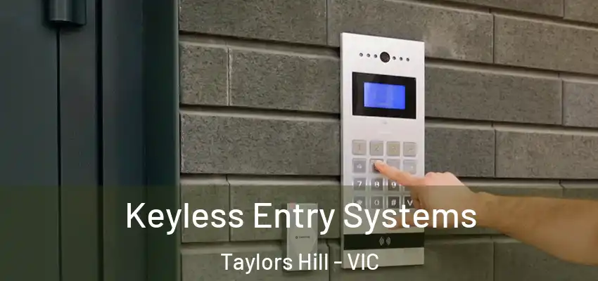 Keyless Entry Systems Taylors Hill - VIC