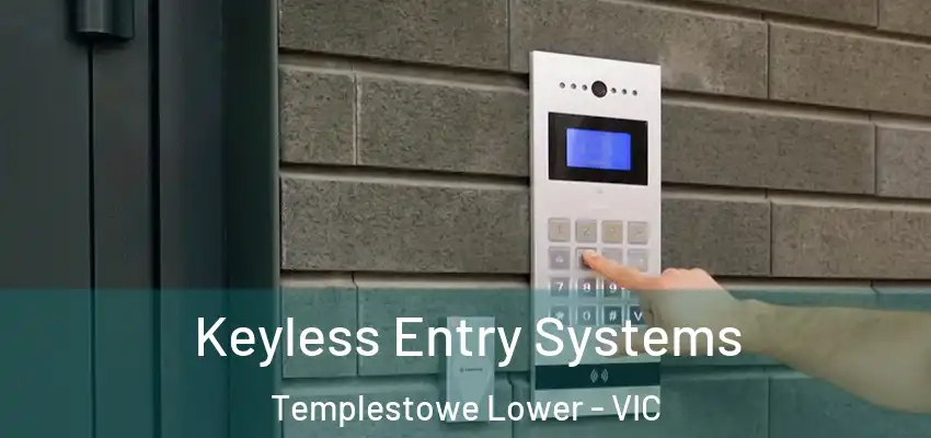Keyless Entry Systems Templestowe Lower - VIC