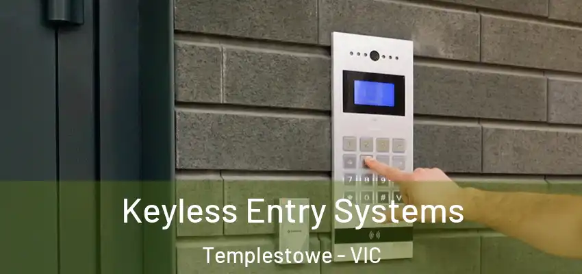 Keyless Entry Systems Templestowe - VIC
