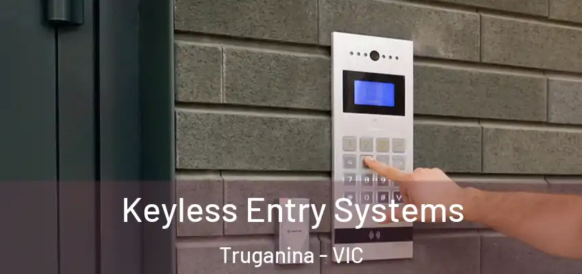 Keyless Entry Systems Truganina - VIC