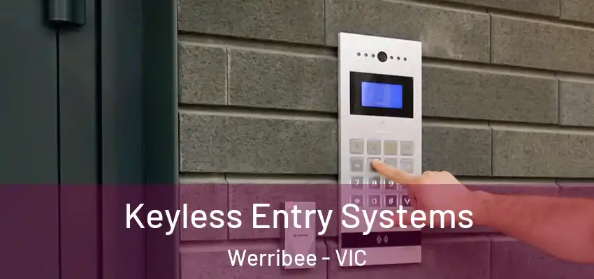Keyless Entry Systems Werribee - VIC