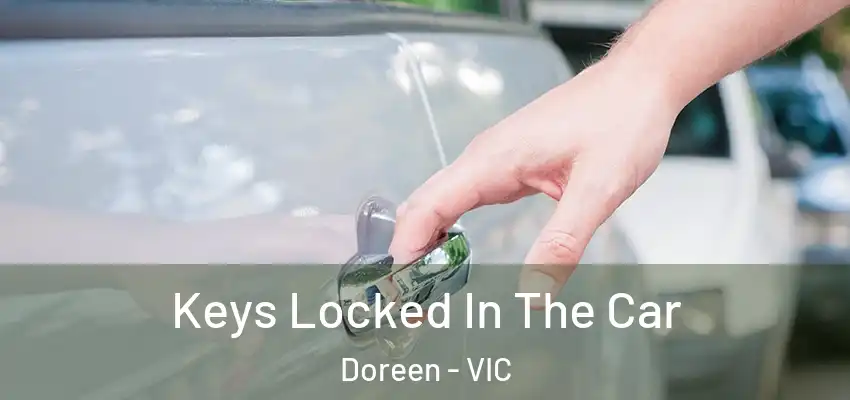 Keys Locked In The Car Doreen - VIC