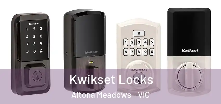  Kwikset Locks Altona Meadows - VIC