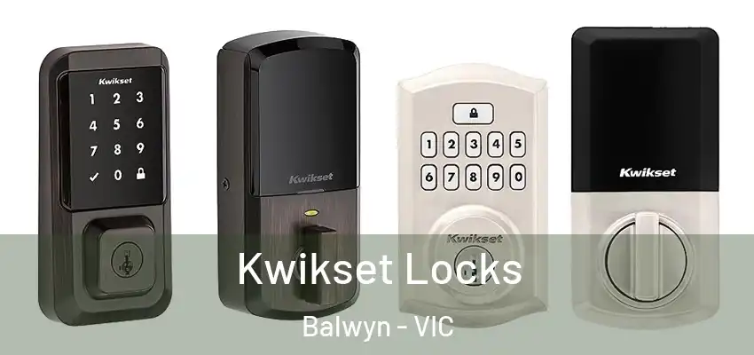 Kwikset Locks Balwyn - VIC