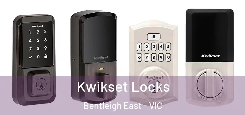 Kwikset Locks Bentleigh East - VIC