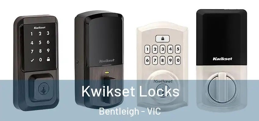 Kwikset Locks Bentleigh - VIC