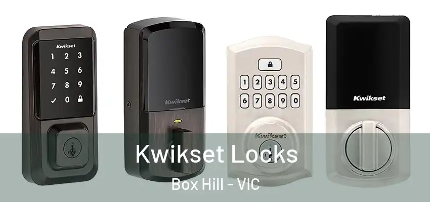 Kwikset Locks Box Hill - VIC