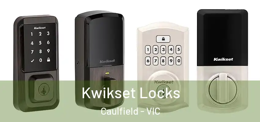 Kwikset Locks Caulfield - VIC