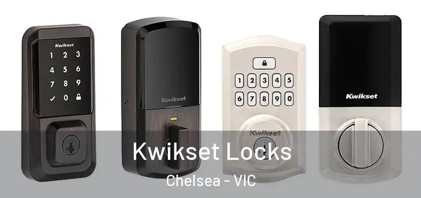 Kwikset Locks Chelsea - VIC