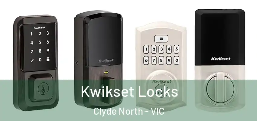 Kwikset Locks Clyde North - VIC