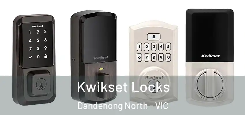 Kwikset Locks Dandenong North - VIC