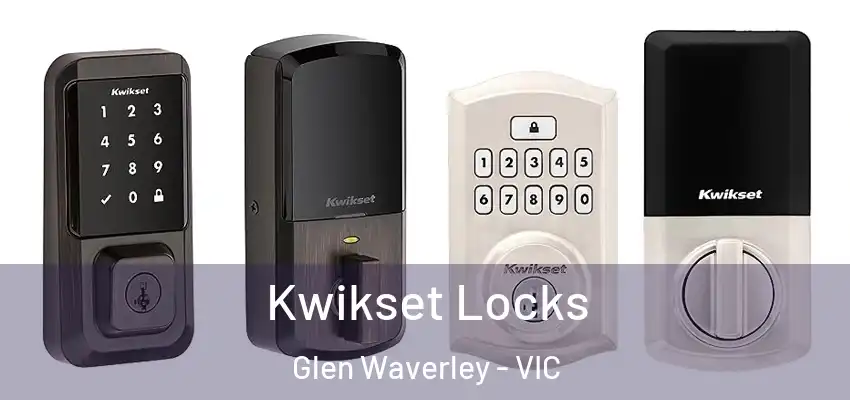 Kwikset Locks Glen Waverley - VIC