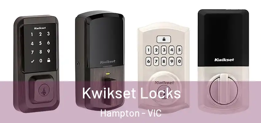 Kwikset Locks Hampton - VIC