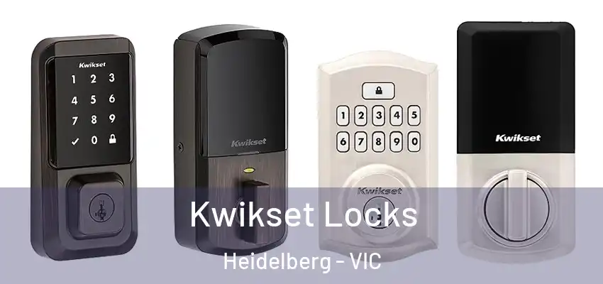 Kwikset Locks Heidelberg - VIC