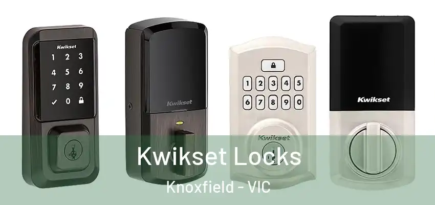  Kwikset Locks Knoxfield - VIC