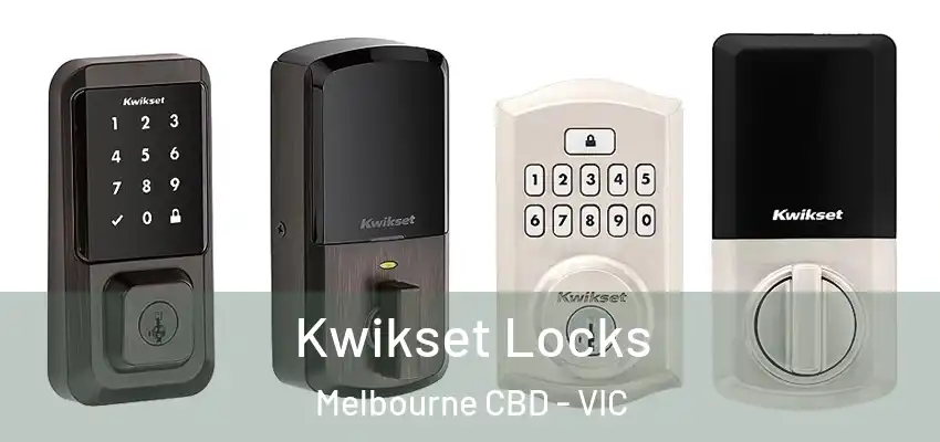  Kwikset Locks Melbourne CBD - VIC