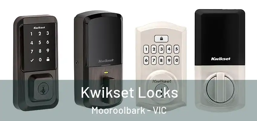 Kwikset Locks Mooroolbark - VIC