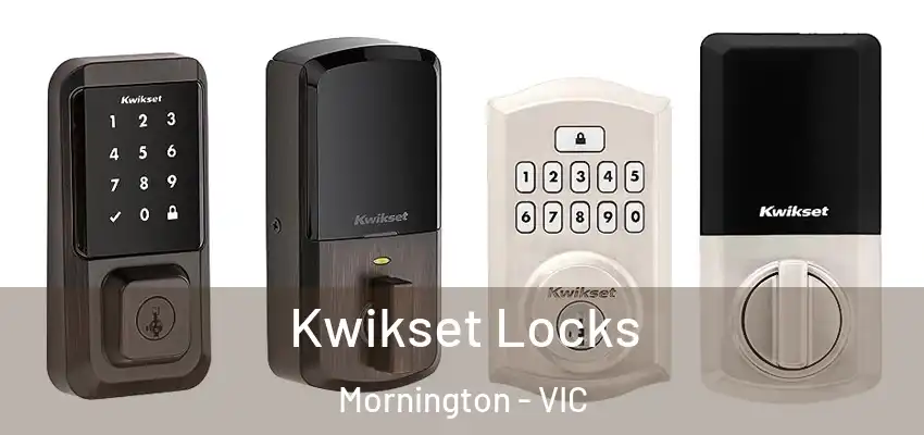Kwikset Locks Mornington - VIC