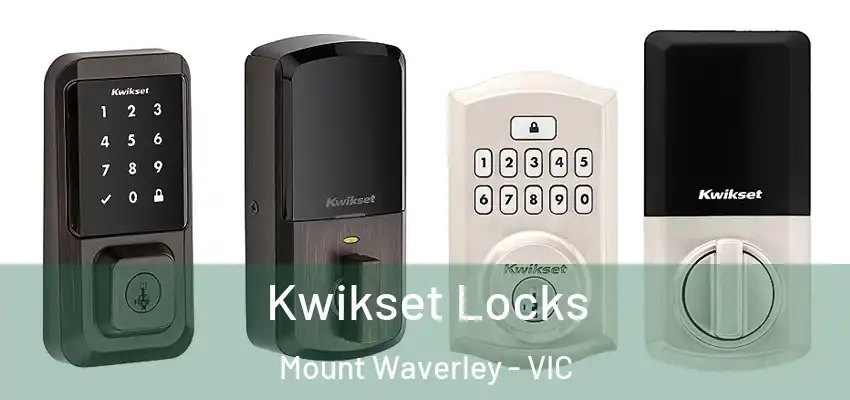 Kwikset Locks Mount Waverley - VIC