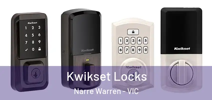 Kwikset Locks Narre Warren - VIC