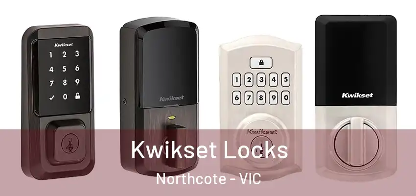 Kwikset Locks Northcote - VIC