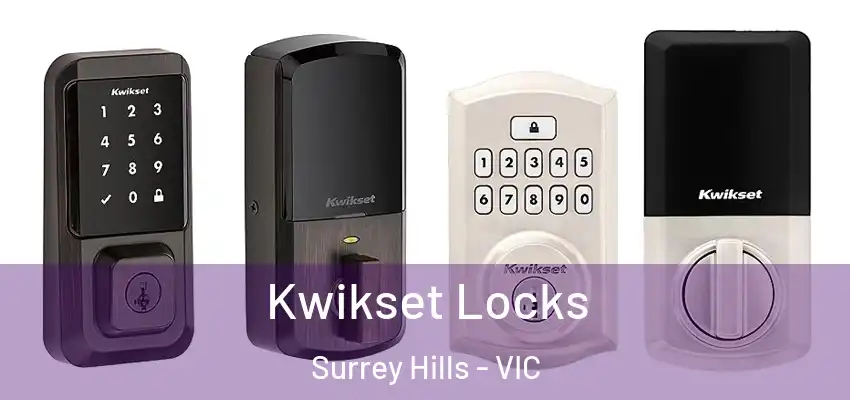 Kwikset Locks Surrey Hills - VIC
