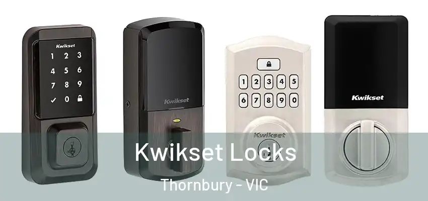 Kwikset Locks Thornbury - VIC