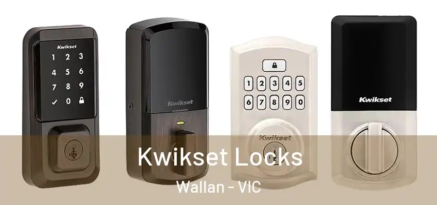 Kwikset Locks Wallan - VIC