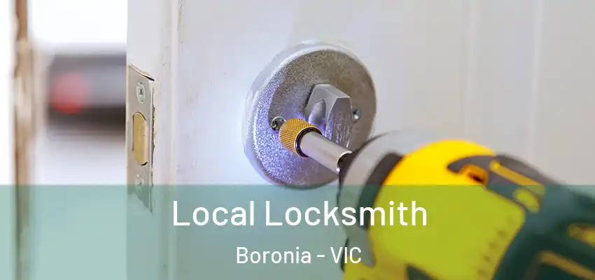 Local Locksmith Boronia - VIC