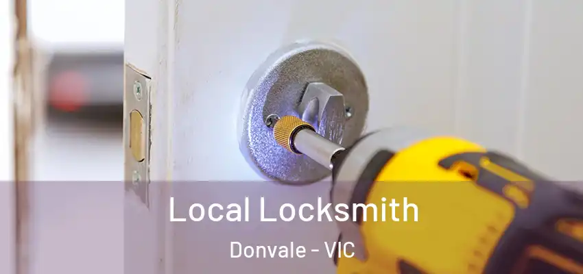 Local Locksmith Donvale - VIC