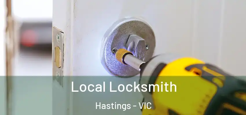 Local Locksmith Hastings - VIC