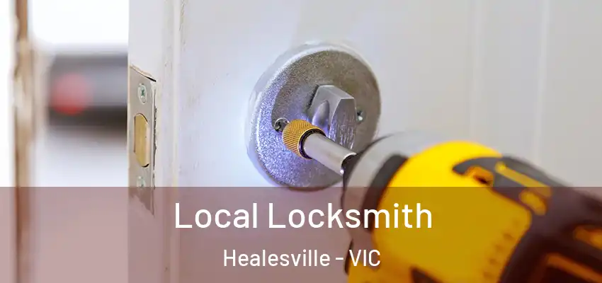 Local Locksmith Healesville - VIC