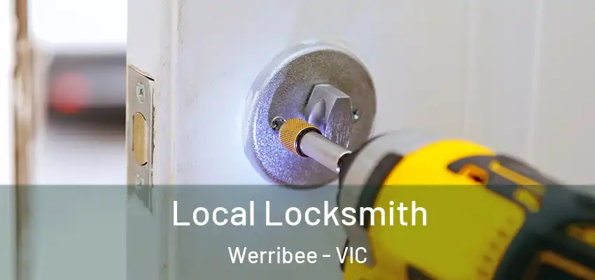 Local Locksmith Werribee - VIC