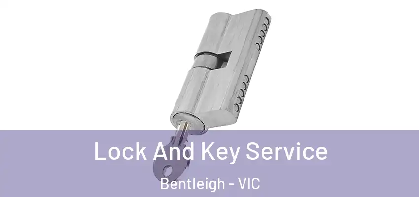 Lock And Key Service Bentleigh - VIC