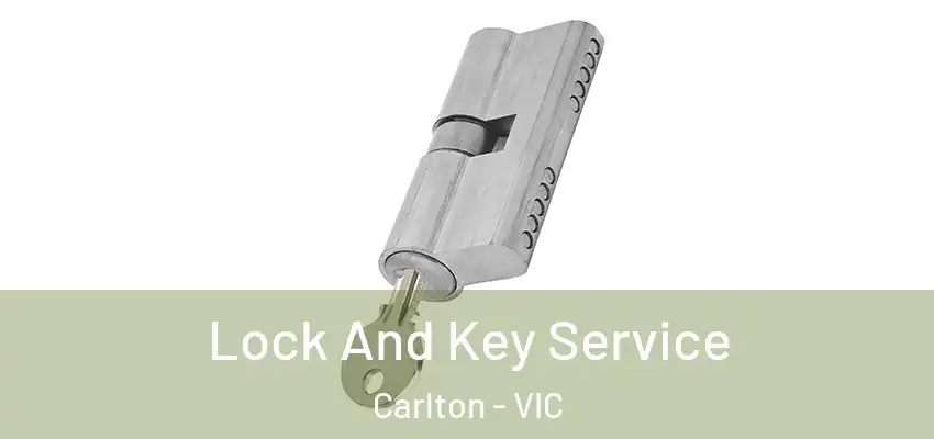 Lock And Key Service Carlton - VIC
