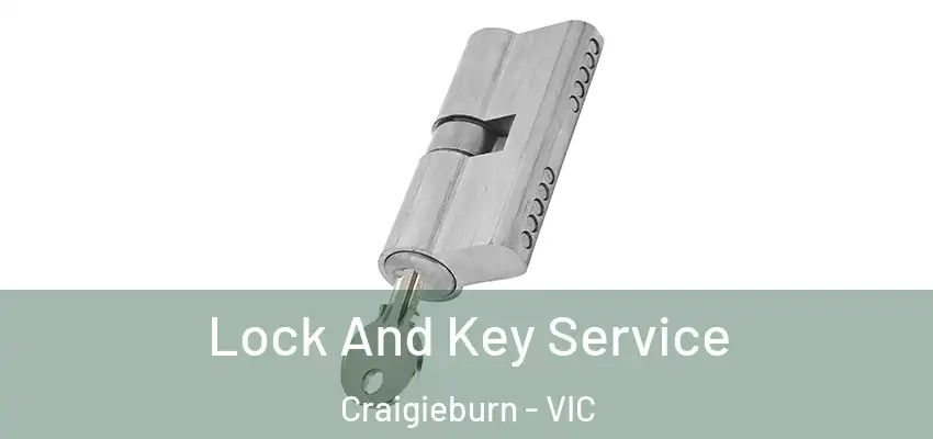 Lock And Key Service Craigieburn - VIC