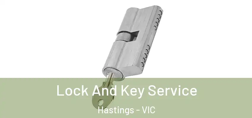 Lock And Key Service Hastings - VIC