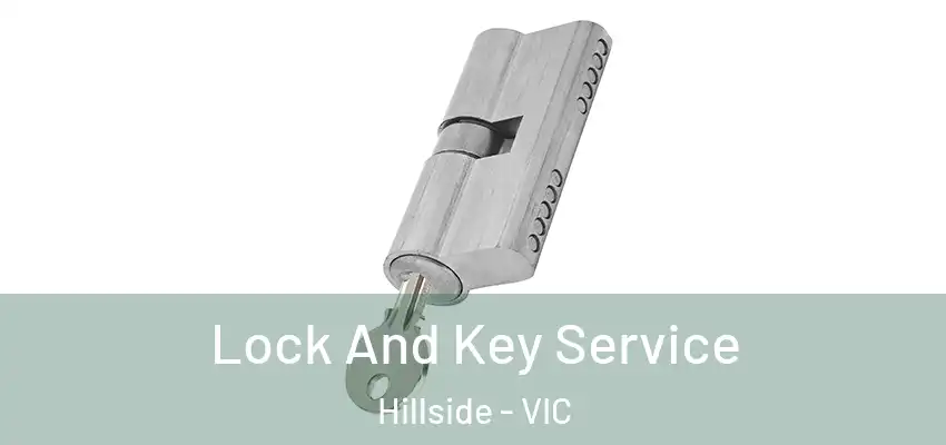 Lock And Key Service Hillside - VIC