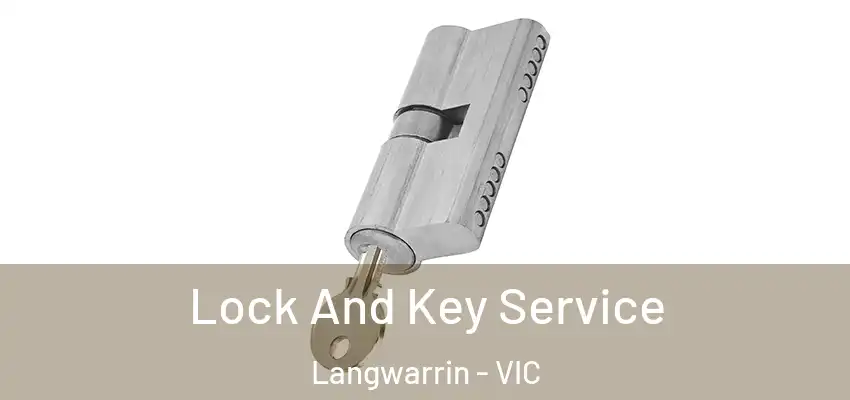 Lock And Key Service Langwarrin - VIC